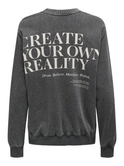Sudadera de cuello redondo "Create your own reality" Only Black
